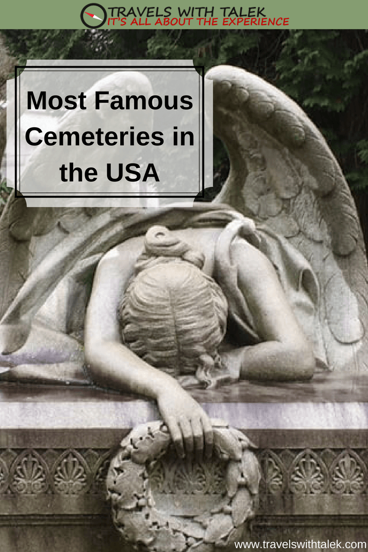 FAMOUS CEMETERIES OF THE UNITED STATES