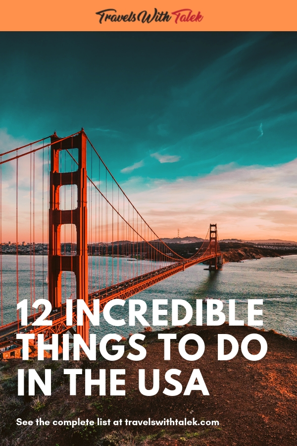 13 EXTRAORDINARY THINGS TO DO IN THE UNITED STATES - Travels with Talek