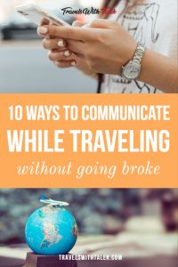 Ways to Communicate While Traveling