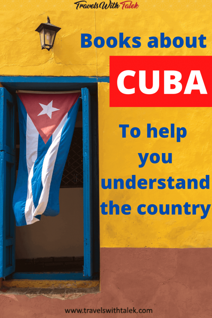 Best Books About Cuba to Understand the Country - Travels with Talek