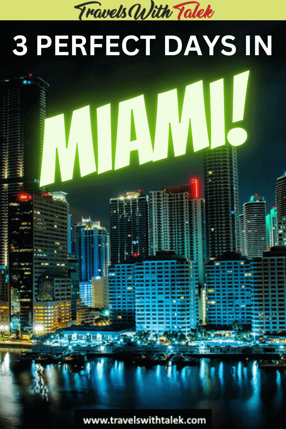 THREE DAYS IN MIAMI THE BEST 3DAY ITINERARY FOR MIAMI Travels with