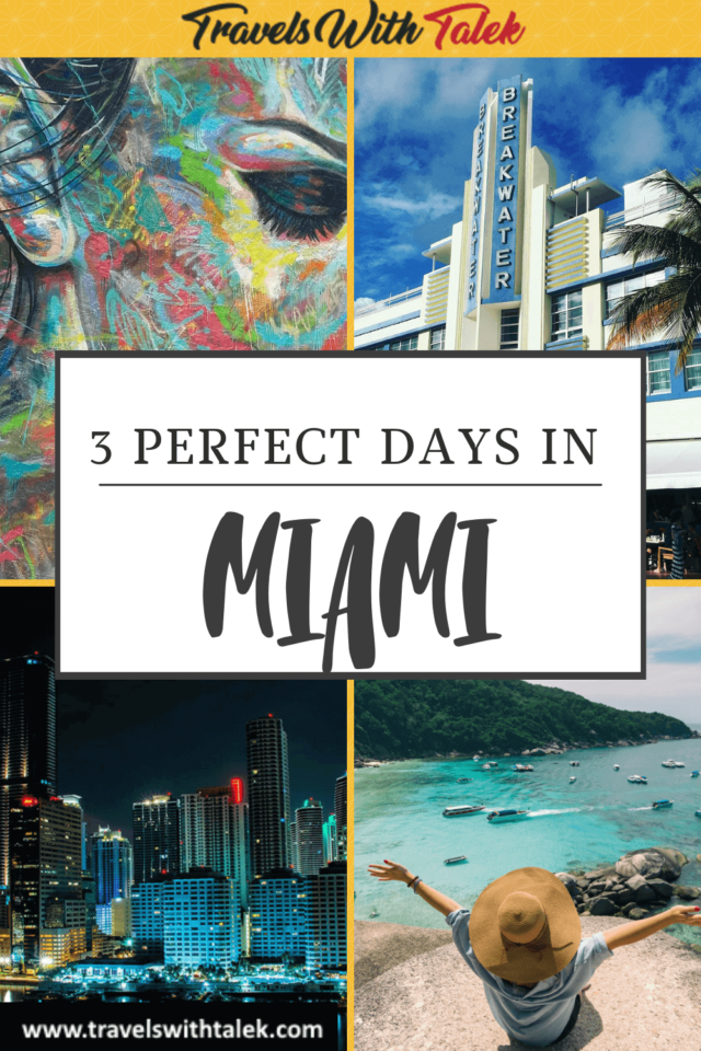 THREE DAYS IN MIAMI (AND DAY TRIPS FROM MIAMI) - Travels With Talek